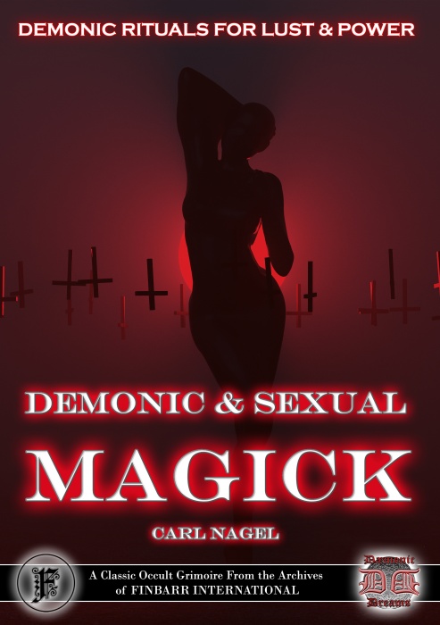 Demonic and Sexual Magick by Carl Nagel